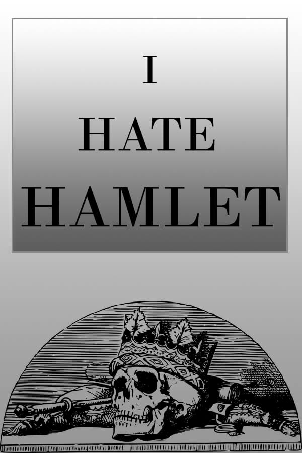 I Hate Hamlet
